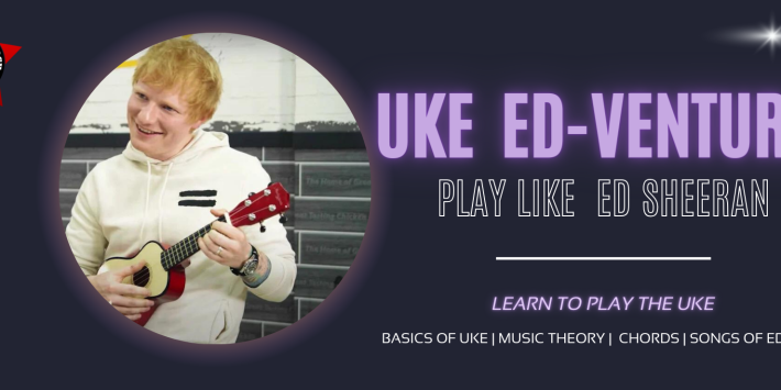 Uke Ed-Ventures: Play like Ed Sheeran