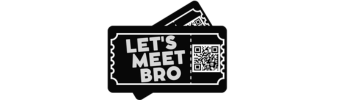 Let's Meet Bro